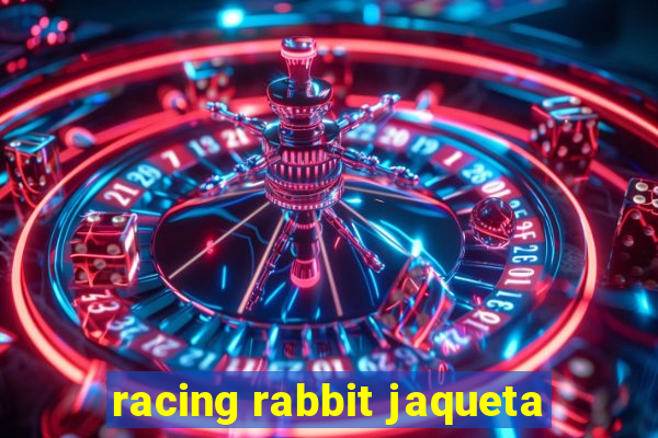 racing rabbit jaqueta